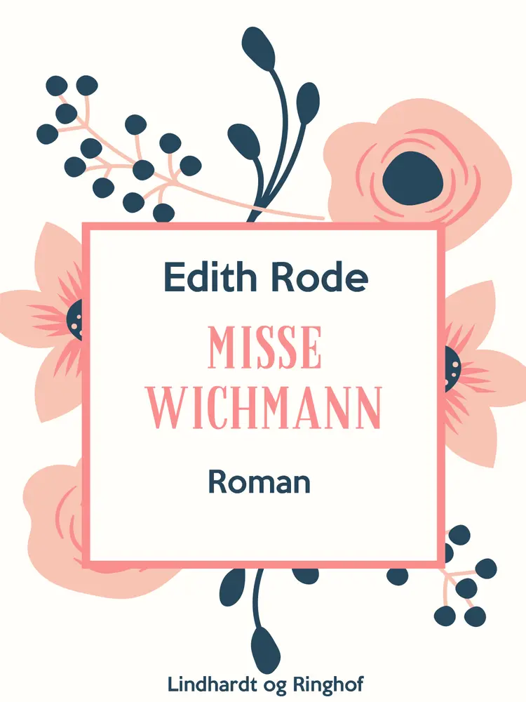 Misse Wichmann af Edith Rode