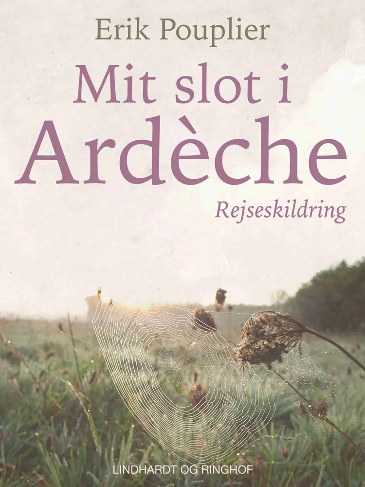 Mit slot i Ardèche af Erik Pouplier