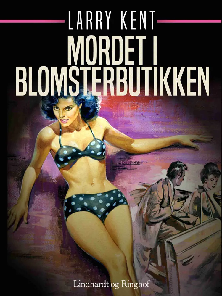 Mordet i blomsterbutikken af Larry Kent