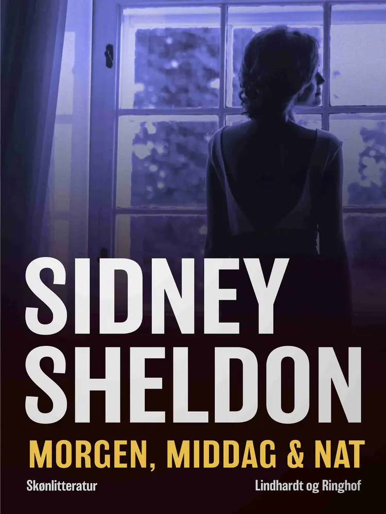 Morgen, middag & nat af Sidney Sheldon