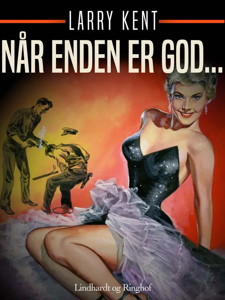 Når enden er god... af Larry Kent