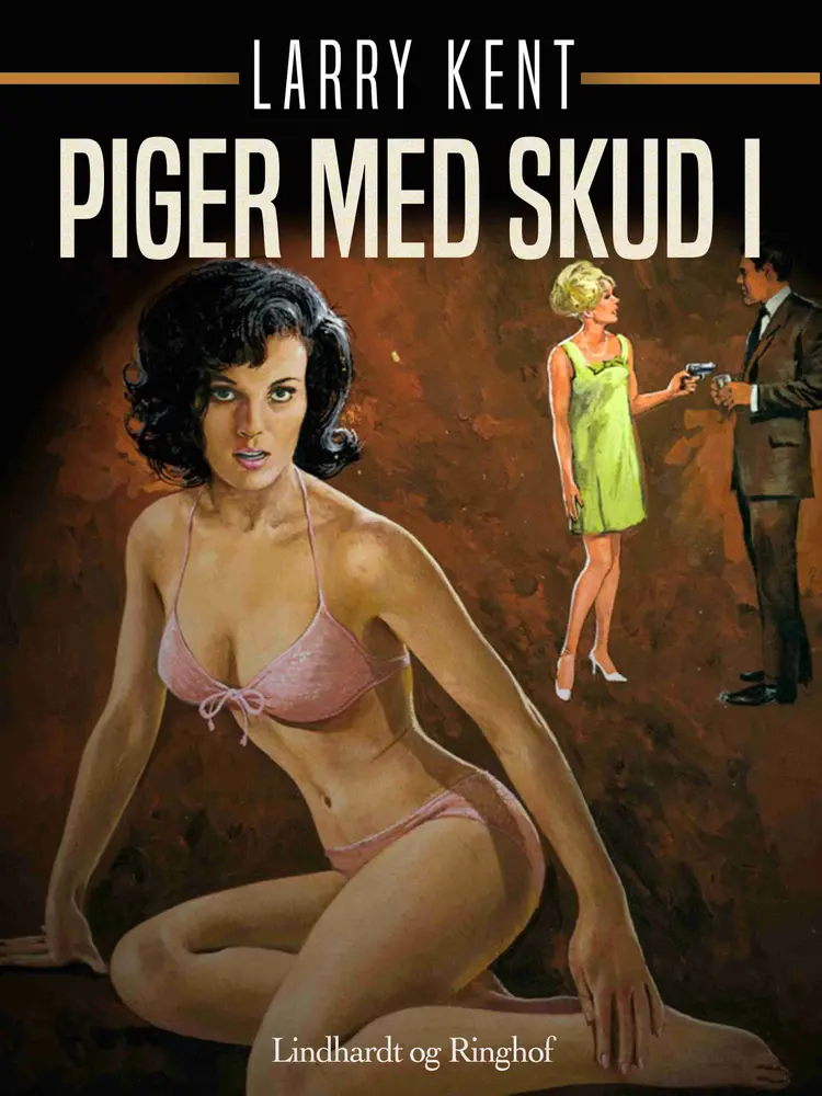 Piger med skud i af Larry Kent