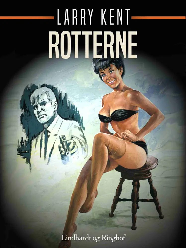 Rotterne af Larry Kent
