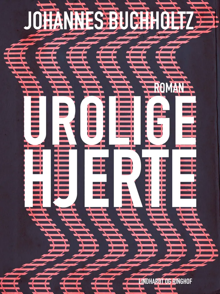 Urolige hjerte af Johannes Buchholtz