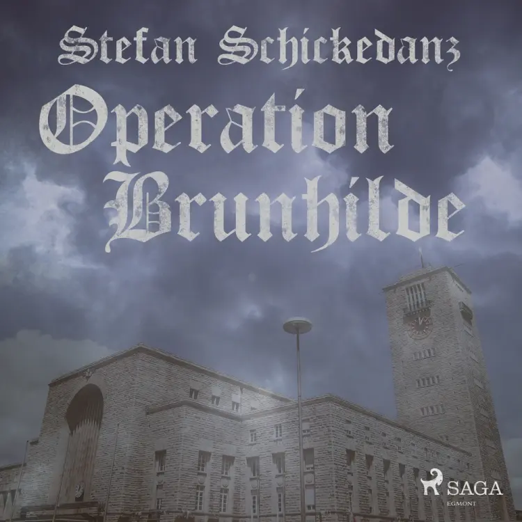 Operation Brunhilde af Stefan Schickedanz