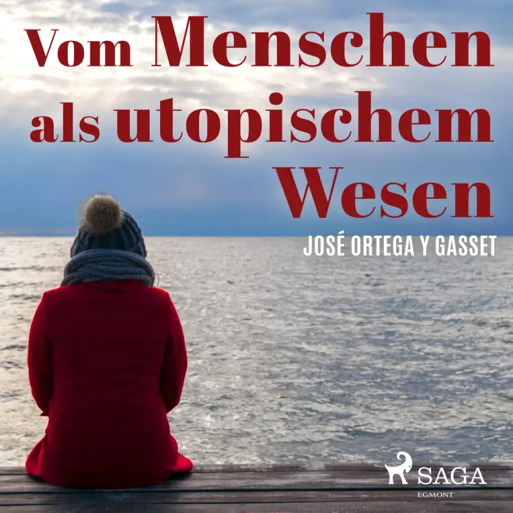 Vom Menschen als utopischem Wesen af José Ortega Y Gasset