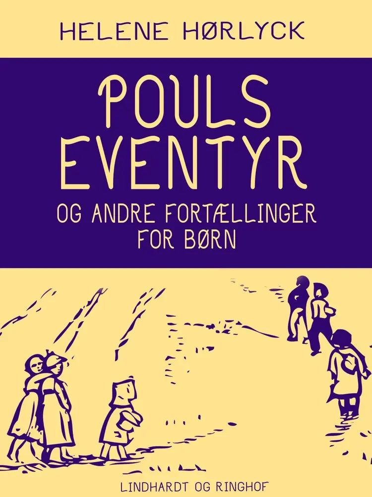 Pouls eventyr og andre fortællinger for børn af Helene Hørlyck