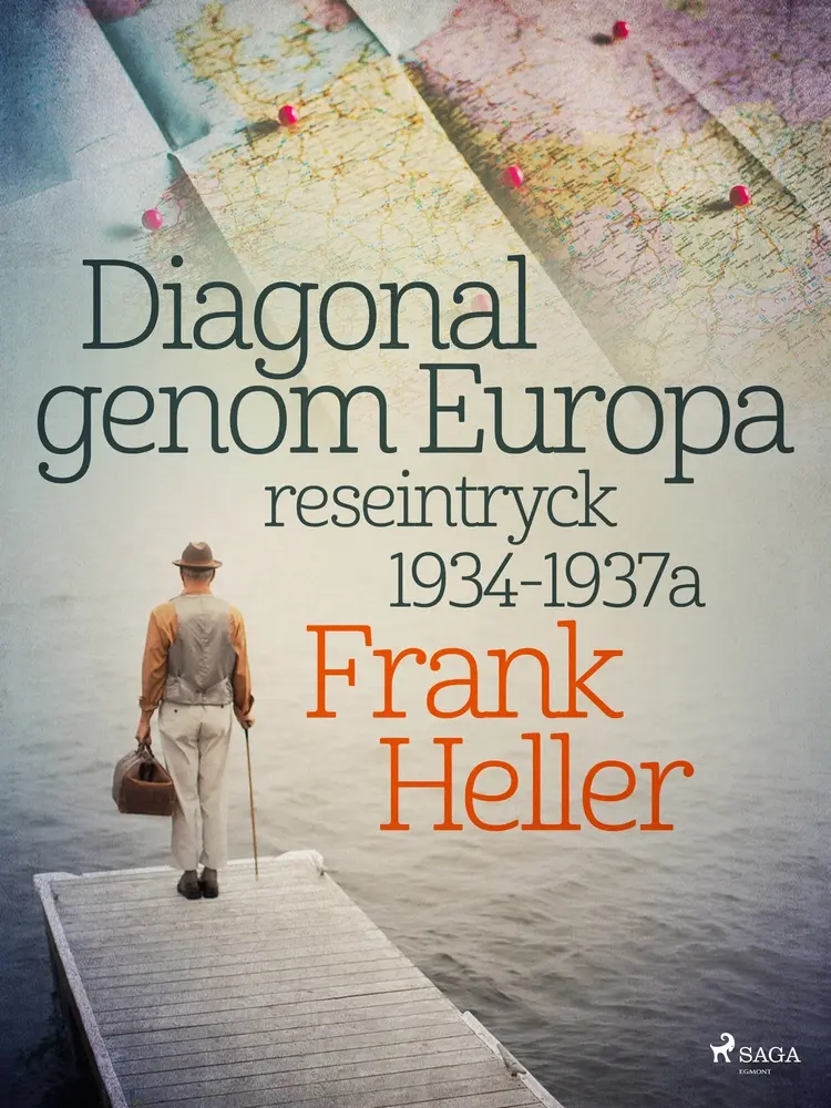 Diagonal genom Europa: reseintryck 1934-1937 af Frank Heller
