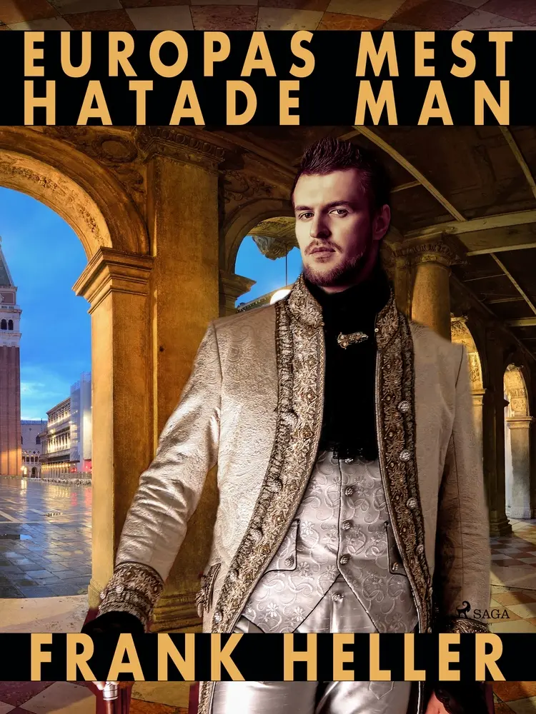 Europas mest hatade man: en romantisk historia af Frank Heller