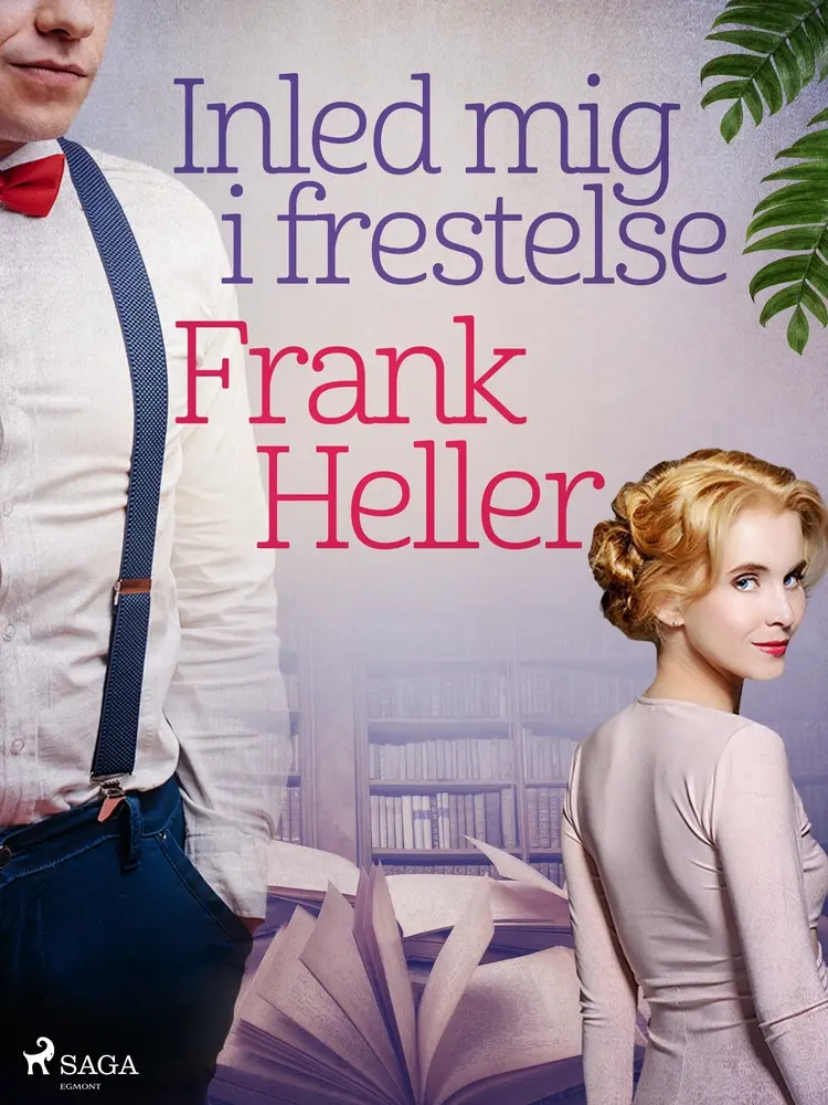Inled mig i frestelse af Frank Heller