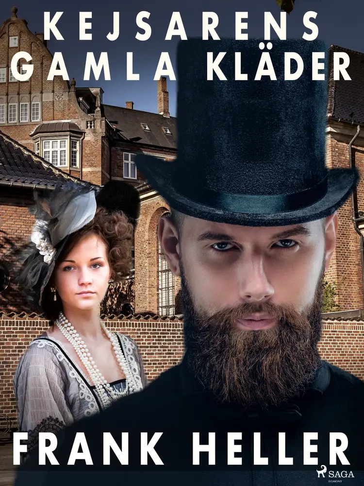 Kejsarens gamla kläder: roman af Frank Heller