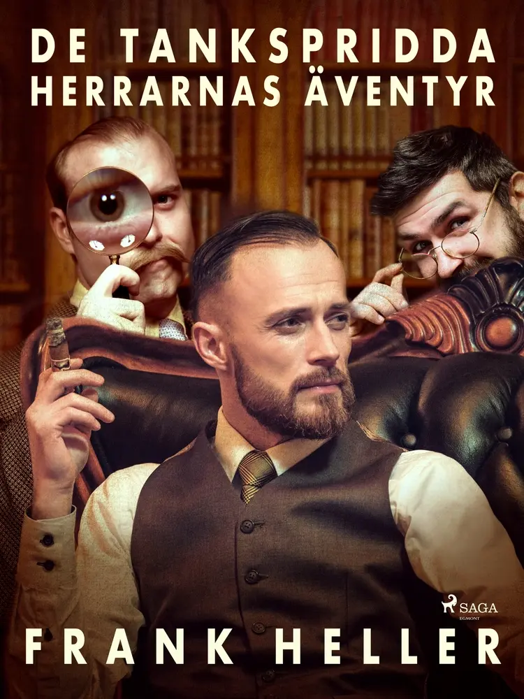De tankspridda herrarnas äventyr af Frank Heller