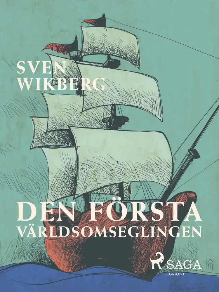 Den första världsomseglingen af Sven Wikberg
