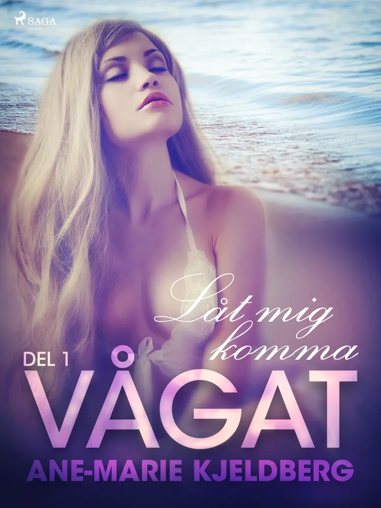 Vågat 1: Låt mig komma af Ane-Marie Kjeldberg