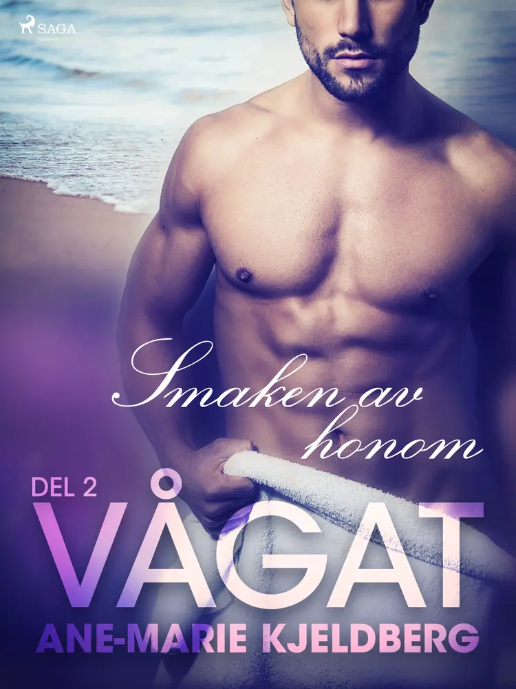 Vågat 2: Smaken av honom af Ane-Marie Kjeldberg