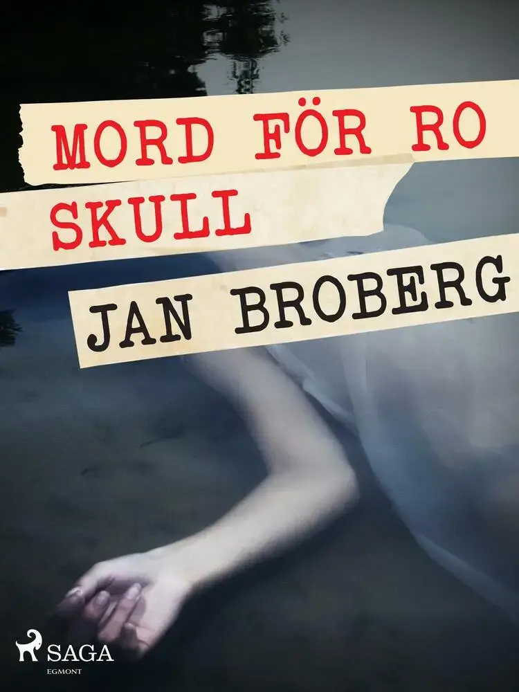 Mord för ro skull af Jan Broberg