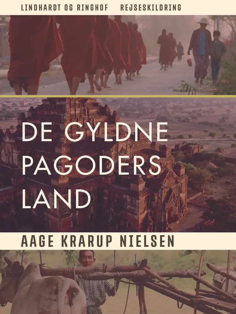 De gyldne pagoders land af Aage Krarup Nielsen
