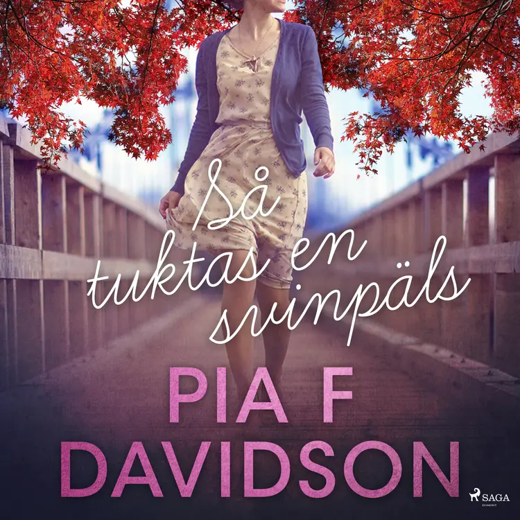 Så tuktas en svinpäls af Pia F Davidson