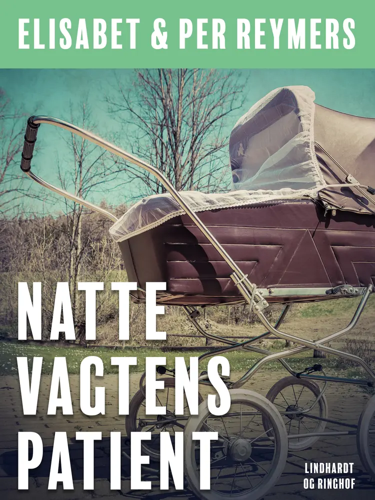 Nattevagtens patient af Elisabet Og Per Reymers