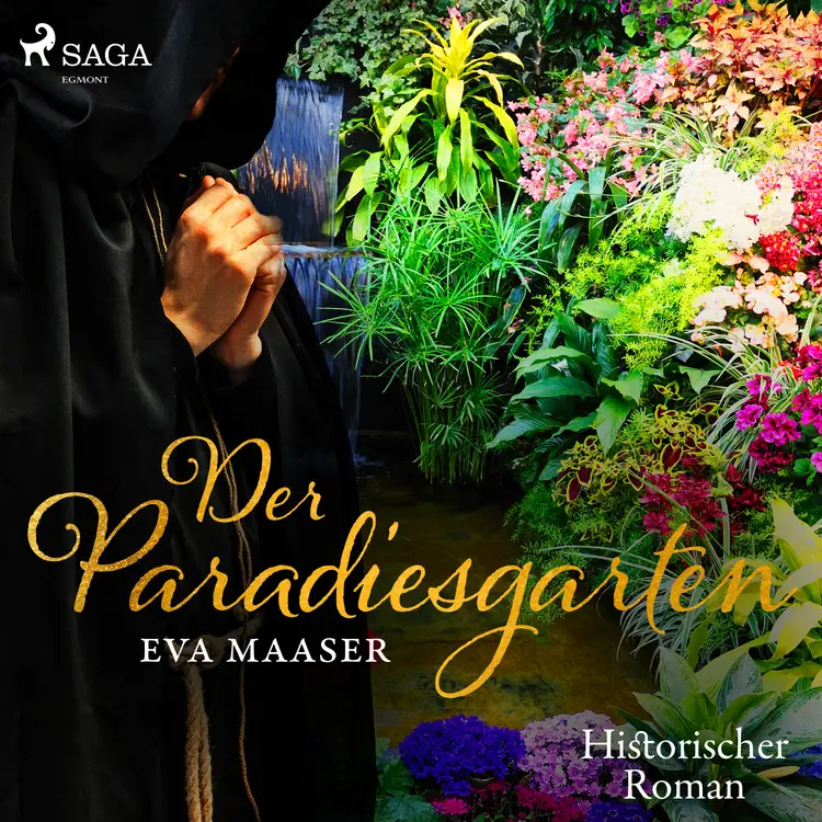 Der Paradiesgarten - historischer Roman af Eva Maaser