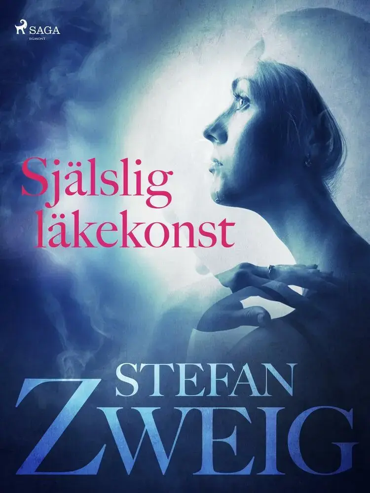 Själslig läkekonst af Stefan Zweig