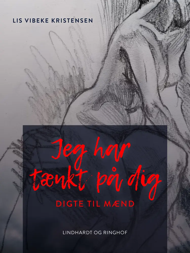 Jeg har tænkt på dig af Lis Vibeke Kristensen
