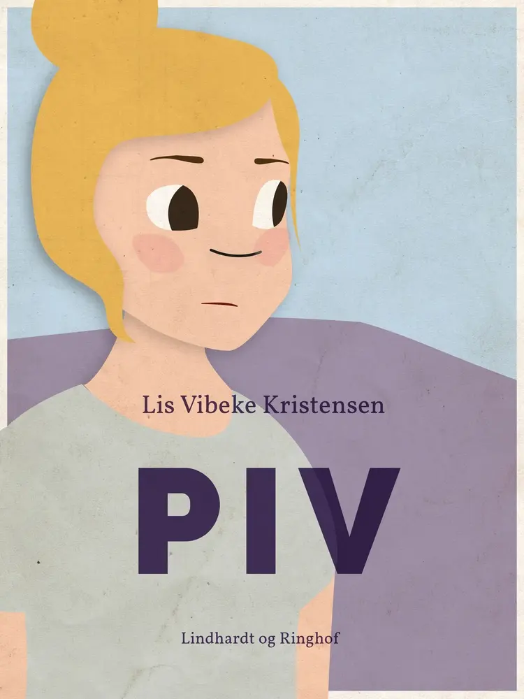 Piv af Lis Vibeke Kristensen