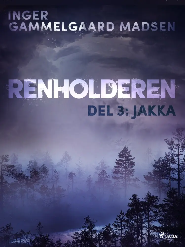 Renholderen 3: Jakka af Inger Gammelgaard Madsen