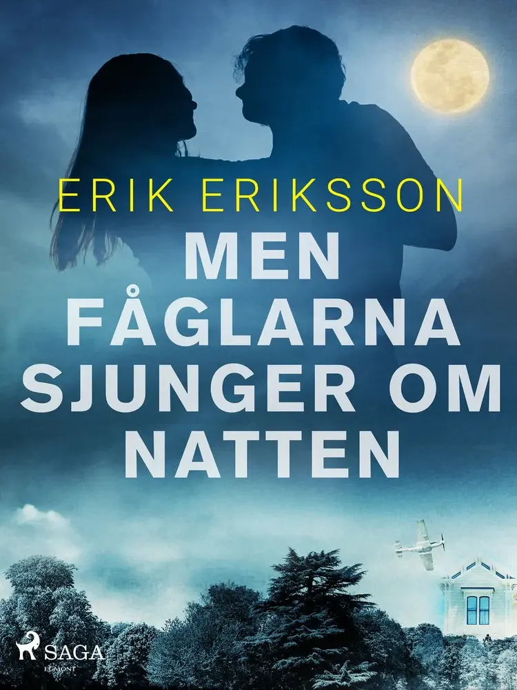 Men fåglarna sjunger om natten af Erik Eriksson