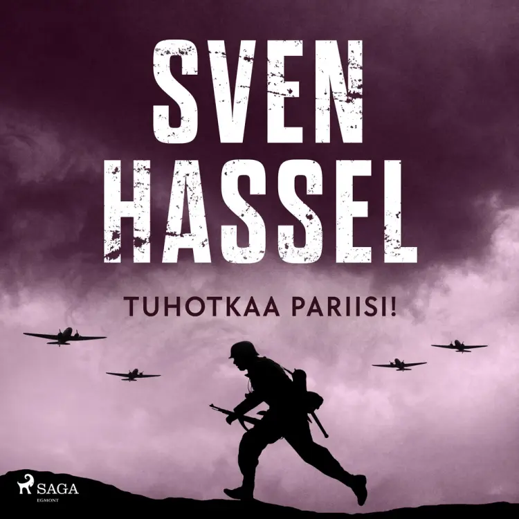 Tuhotkaa Pariisi! af Sven Hassel