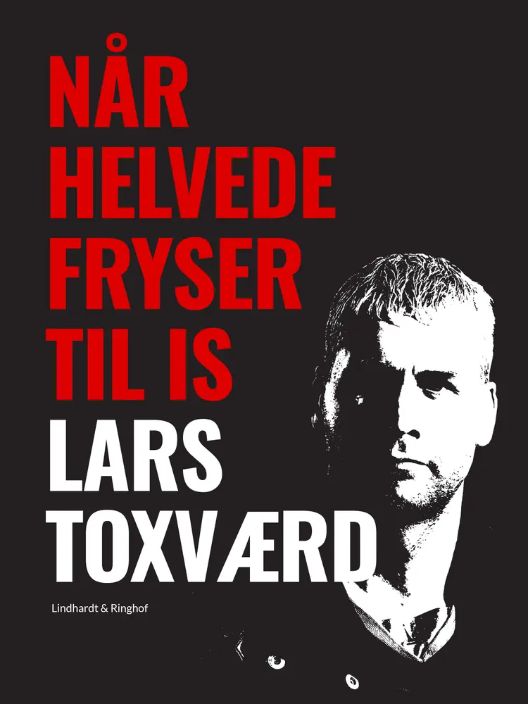 Når helvede fryser til is af Lars Toxværd