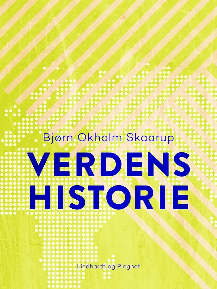 Verdens historie af Bjørn Okholm Skaarup