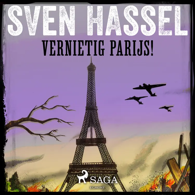 Vernietig Parijs! af Sven Hassel