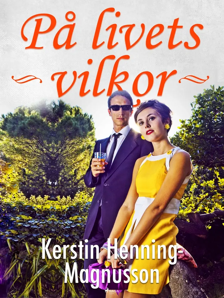 På livets villkor af Kerstin Henning Magnusson