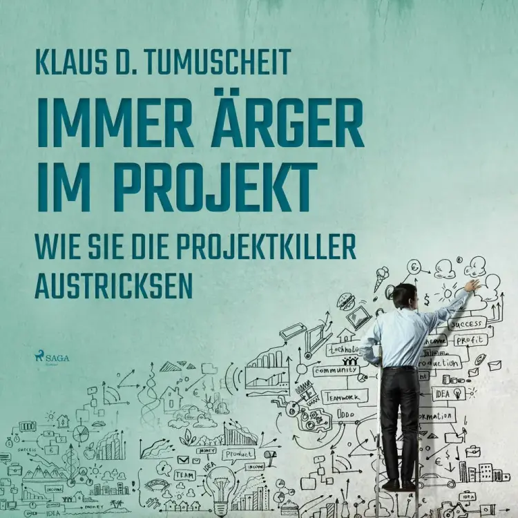 Immer Ärger im Projekt - Wie Sie die Projektkiller austricksen af Klaus D. Tumuscheit