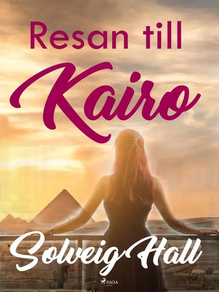 Resan till Kairo af Solveig Hall