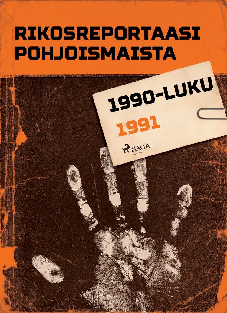 Rikosreportaasi Pohjoismaista 1991 af Eri Tekijöitä