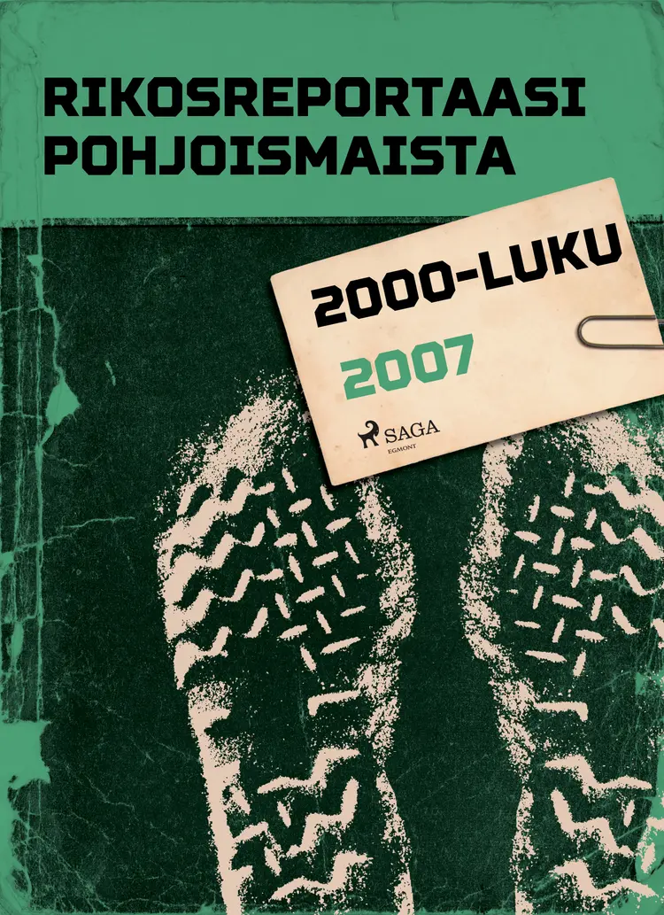 Rikosreportaasi Pohjoismaista 2007 af Eri Tekijöitä