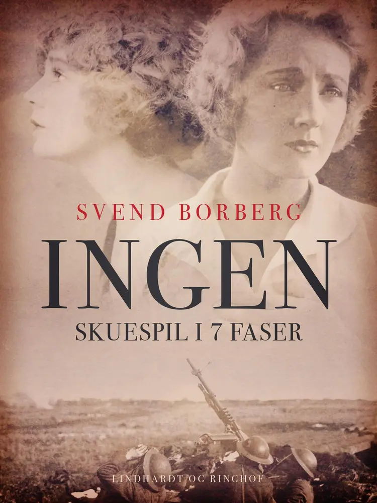 Ingen. Skuespil i 7 faser af Svend Borberg