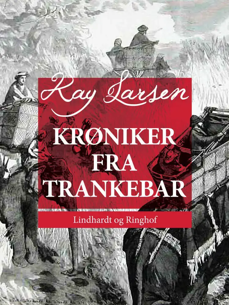 Krøniker fra Trankebar af Kay Larsen