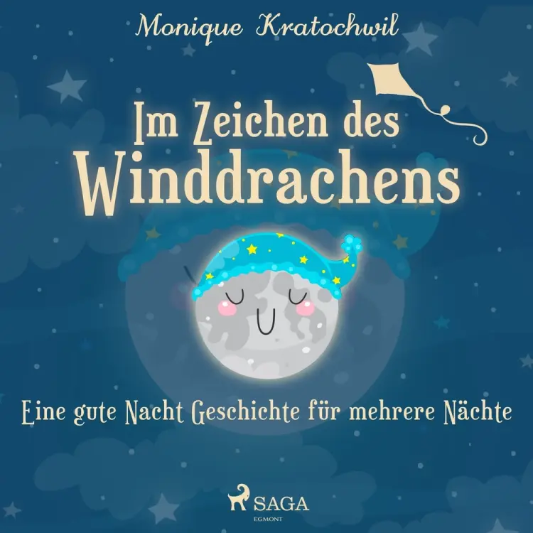 Im Zeichen des Winddrachens - eine gute Nacht Geschichte für mehrere Nächte af Monique Kratochwil