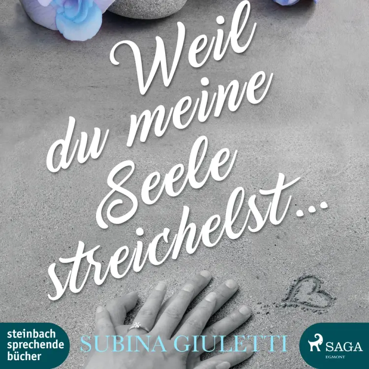 Weil du meine Seele streichelst af Subina Giuletti