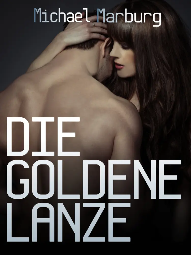 Die goldene Lanze af Michael Marburg