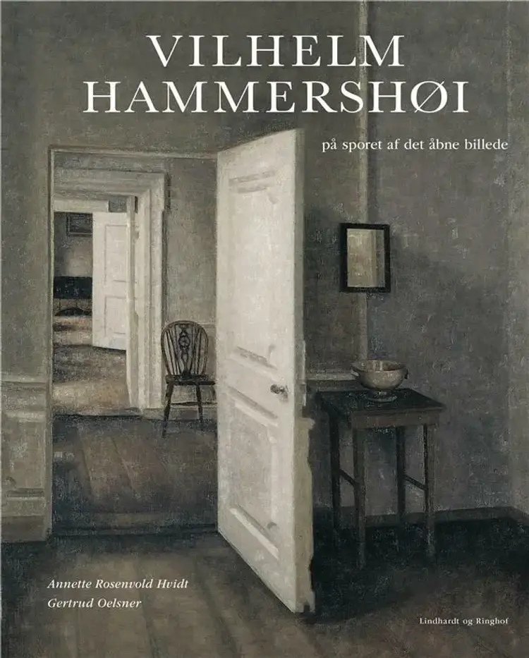 Vilhelm Hammershøi. 1864-1916 af Gertrud Oelsner