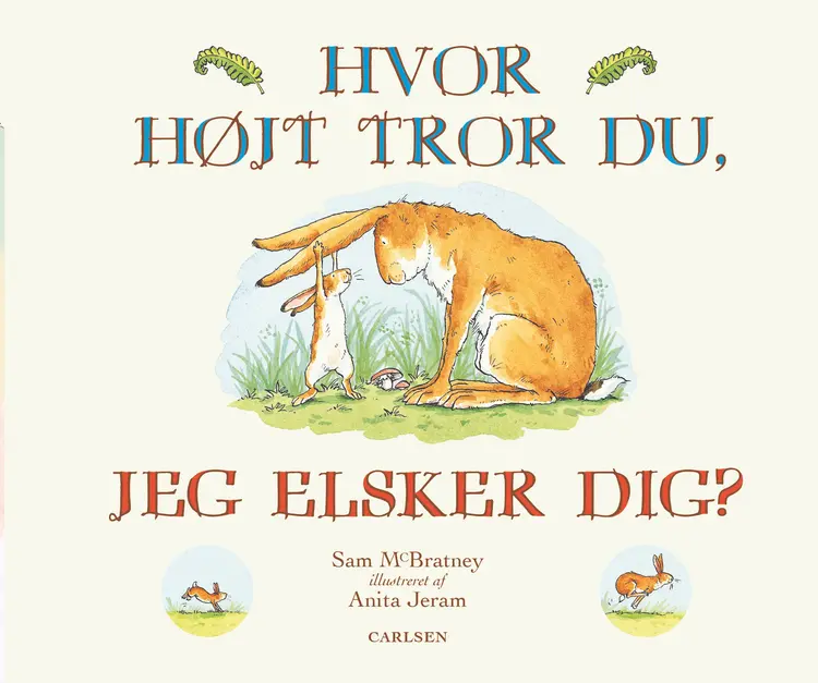 Hvor højt tror du, jeg elsker dig? (papbog) af Sam McBratney