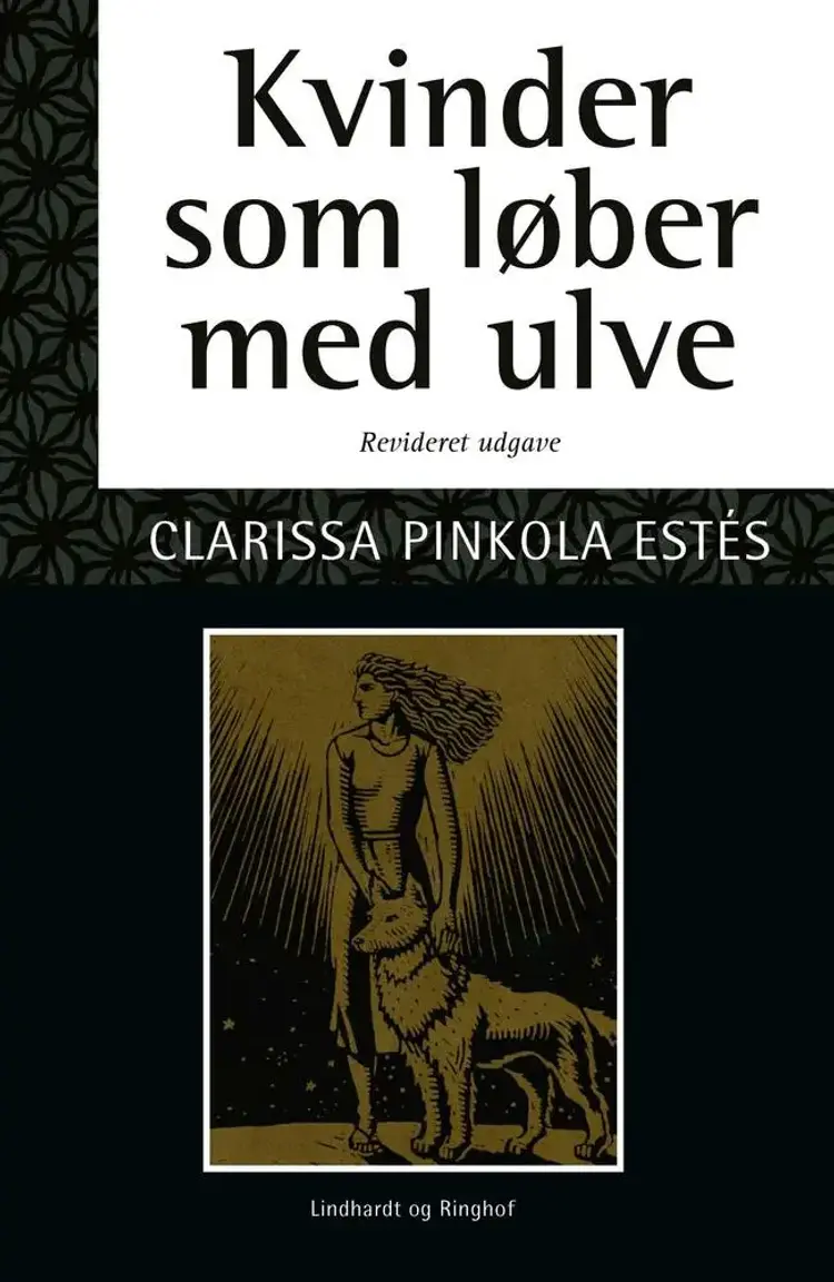 Kvinder som løber med ulve af Clarissa Pinkola Estés