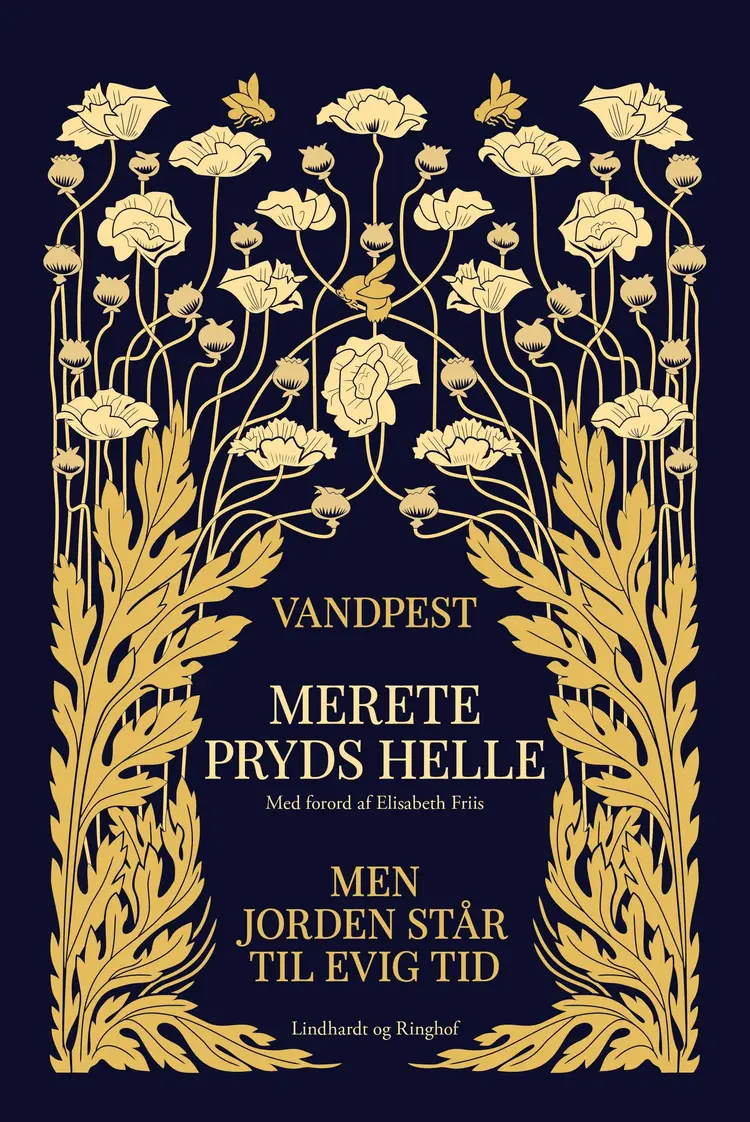 Vandpest & Men jorden står til evig tid af Merete Pryds Helle