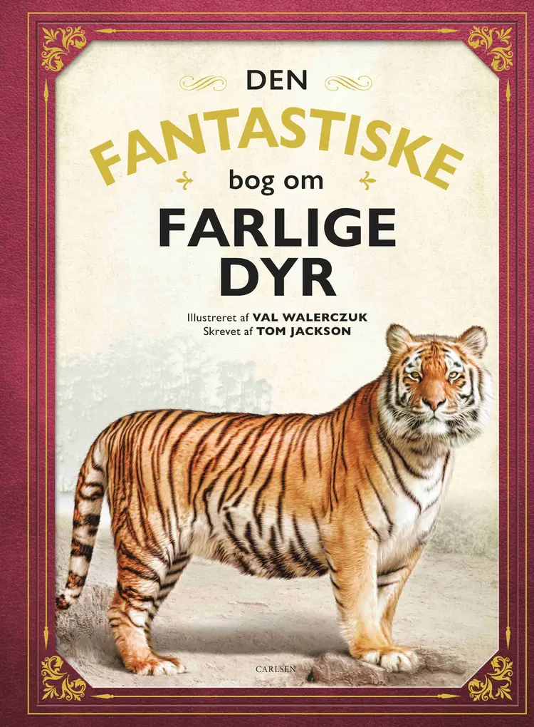 Den fantastiske bog om farlige dyr af Tom Jackson