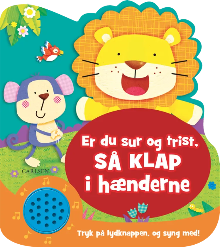 Er du sur og trist, så klap i hænderne - med lyd af .