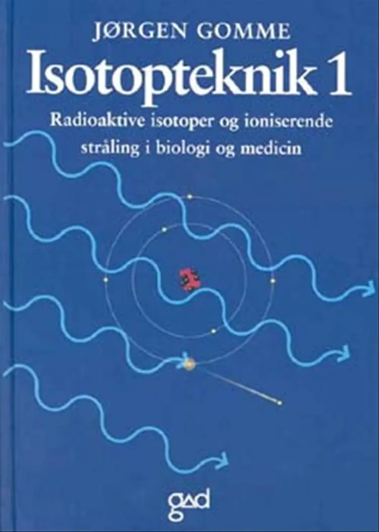 Isotopteknik af Jørgen Gomme